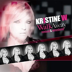 Disco Walk Away - Remixed & Remastered de Kristine W