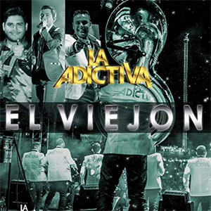 Disco El Viejón de La Adictiva 