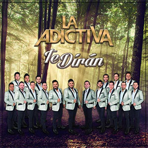 Disco Te Dirán de La Adictiva 