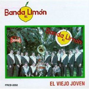 Disco El Viejo Joven de La Arrolladora Banda el Limón