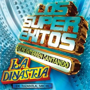 Disco Los Super Éxitos de La Dinastía de Tuzantla