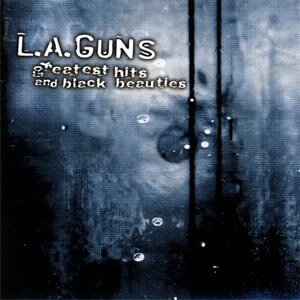 Disco Greatest Hits and Black Beauties de L.A. Guns