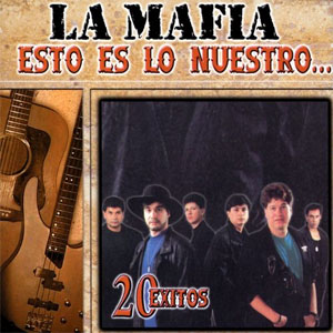 Disco Esto es Lo Nuestro de La Mafia