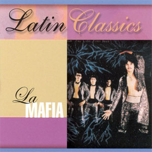 Disco Latin Classics de La Mafia