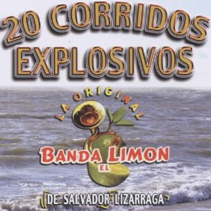 Disco 20 Corridos Explosivos de La Original Banda El Limón