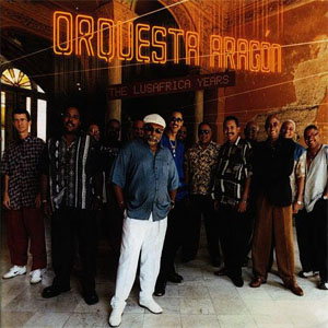 Disco The Lusafrica Years Lusafrica de La Orquesta Aragón