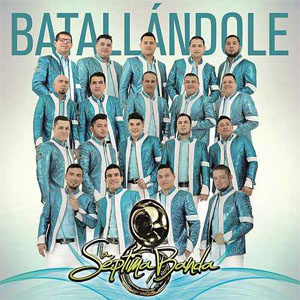 Disco Batallándole de La Séptima Banda
