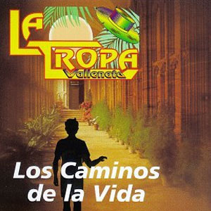 Disco Caminos De La Vida de La Tropa Vallenata