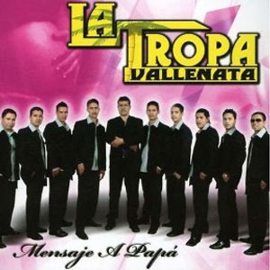 Disco Mensaje A Papá de La Tropa Vallenata