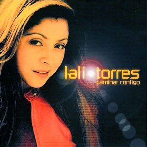 Disco Caminar Contigo de Lali Torres