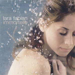 Disco Immortelle de Lara Fabián