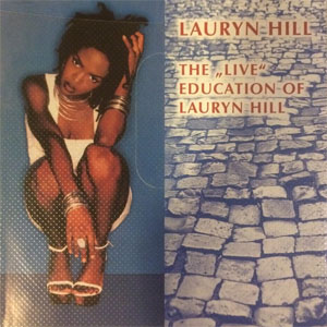 Disco The "Live" Education Of Lauryn Hill de Lauryn Hill