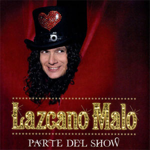 Disco Parte Del Show  de Lazcano Malo