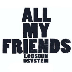 Disco All My Friends - EP de LCD Soundsystem 