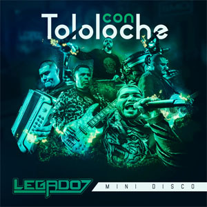 Disco En Vivo Con Tololoche de Legado 7