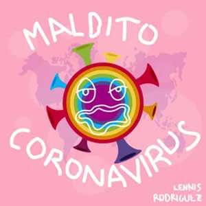 Disco Maldito Coronavirus de Lennis Rodríguez
