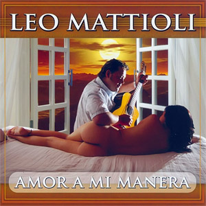 Disco Amor A Mi Manera de Leo Mattioli