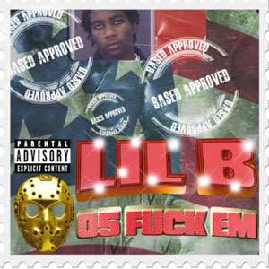 Disco 05 Fuck Em de Lil B