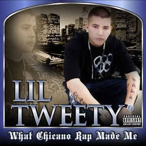 Disco What Chicano Rap Made Me de Lil Tweety
