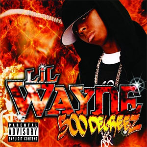 Disco 500 Degreez de Lil Wayne