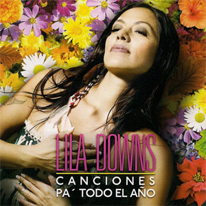Disco Canciones Pa' Todo El Año de Lila Downs