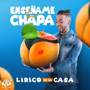 Disco Enséñame Tu Chapa  de Lirico En La Casa