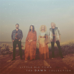 Disco The Dawn Collection de Little Big Town