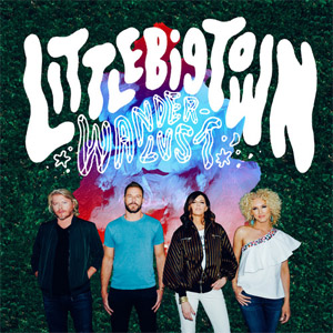 Disco Wanderlust de Little Big Town
