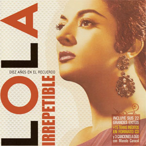 Disco Irrepetible: Diez AÑos En El Recuerdo de Lola Flores 