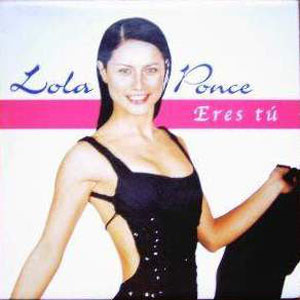 Disco Eres Tú de Lola Ponce