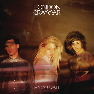 Disco If You Wait (Deluxe) de London Grammar