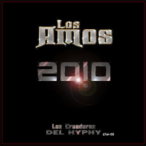 Disco Los Amos 2010 de Los Amos de Nuevo León