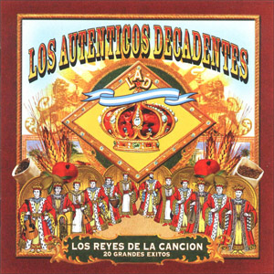 Disco Los Reyes De La Cancion de Los Auténticos Decadentes