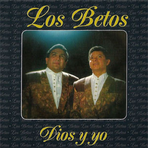 Disco Dios Y Yo de Los Betos
