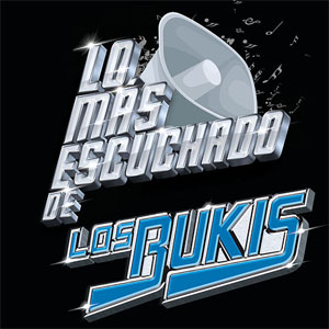 Disco Lo Más Escuchado De de Los Bukis