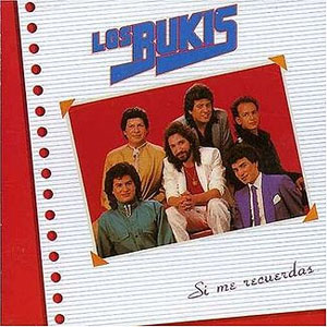 Disco Si Me Recuerdas de Los Bukis