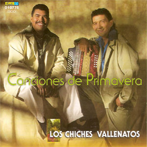 Disco Canciones De Primavera de Los Chiches del Vallenato