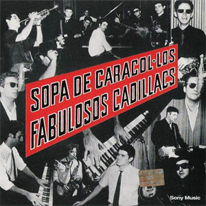 Disco Sopa De Caracol de Los Fabulosos Cadillacs