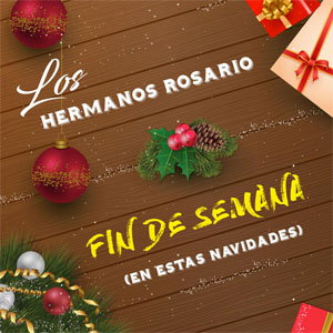 Disco Fin De Semana (En Estás Navidades) de Los Hermanos Rosario