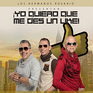 Disco Yo Quiero Que Me Des un Like! de Los Hermanos Rosario