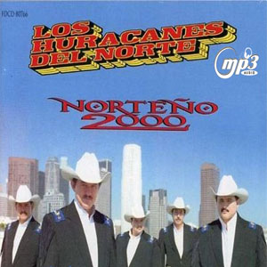 Disco Norteño 2000 de Los Huracanes Del Norte