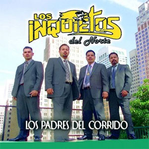 Disco Los Padres Del Corrido de Los Inquietos Del Norte