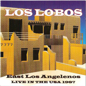 Disco East Los Angelenos de Los Lobos