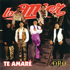 Disco Te Amaré de Los Mier