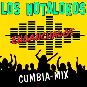 Disco Enganchado de Los Nota Lokos