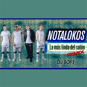 Disco La Más Linda del Salón (Remix) de Los Nota Lokos