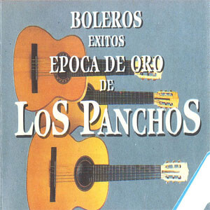 Disco Época de Oro de Los Panchos de Los Panchos