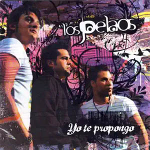 Disco Yo Te Propongo de Los Pelaos