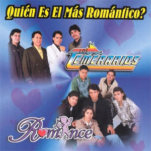 Disco Quién Es el Más Romántico de Los Temerarios