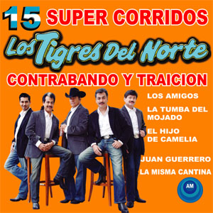Disco 15 Súper Corridos de Los Tigres del Norte
